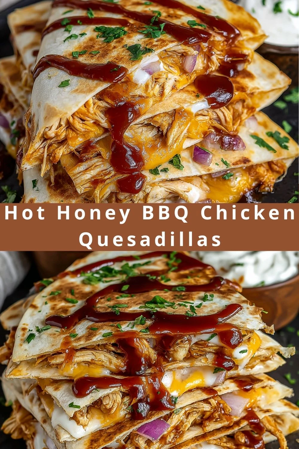 Hot Honey BBQ Chicken Quesadillas