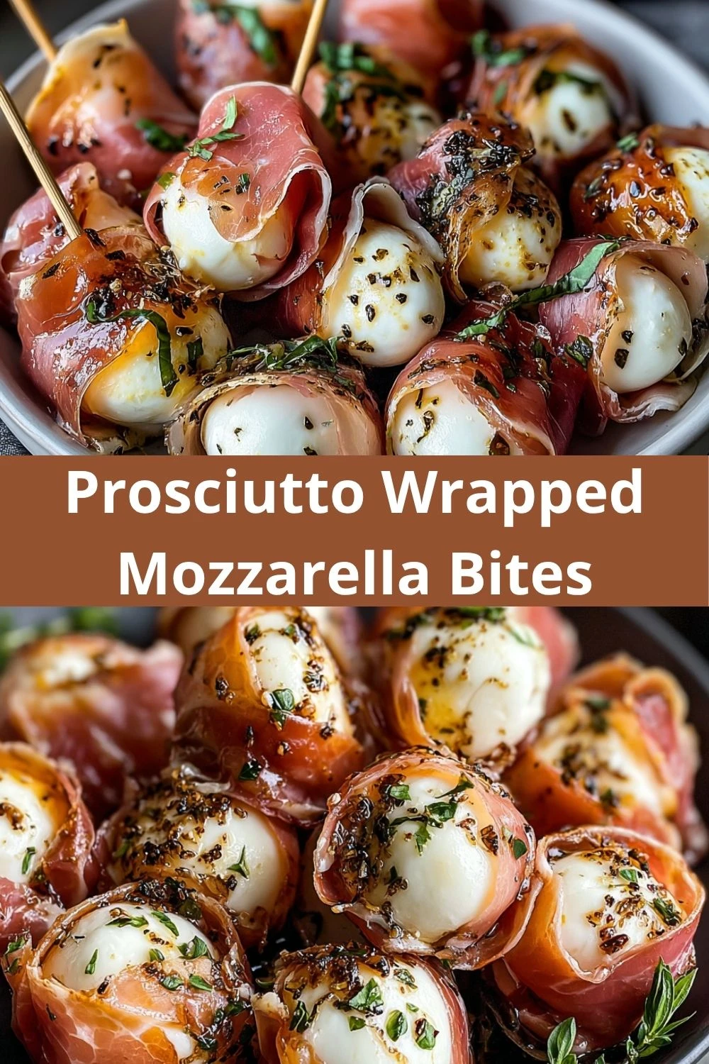 Prosciutto Wrapped Mozzarella Bites