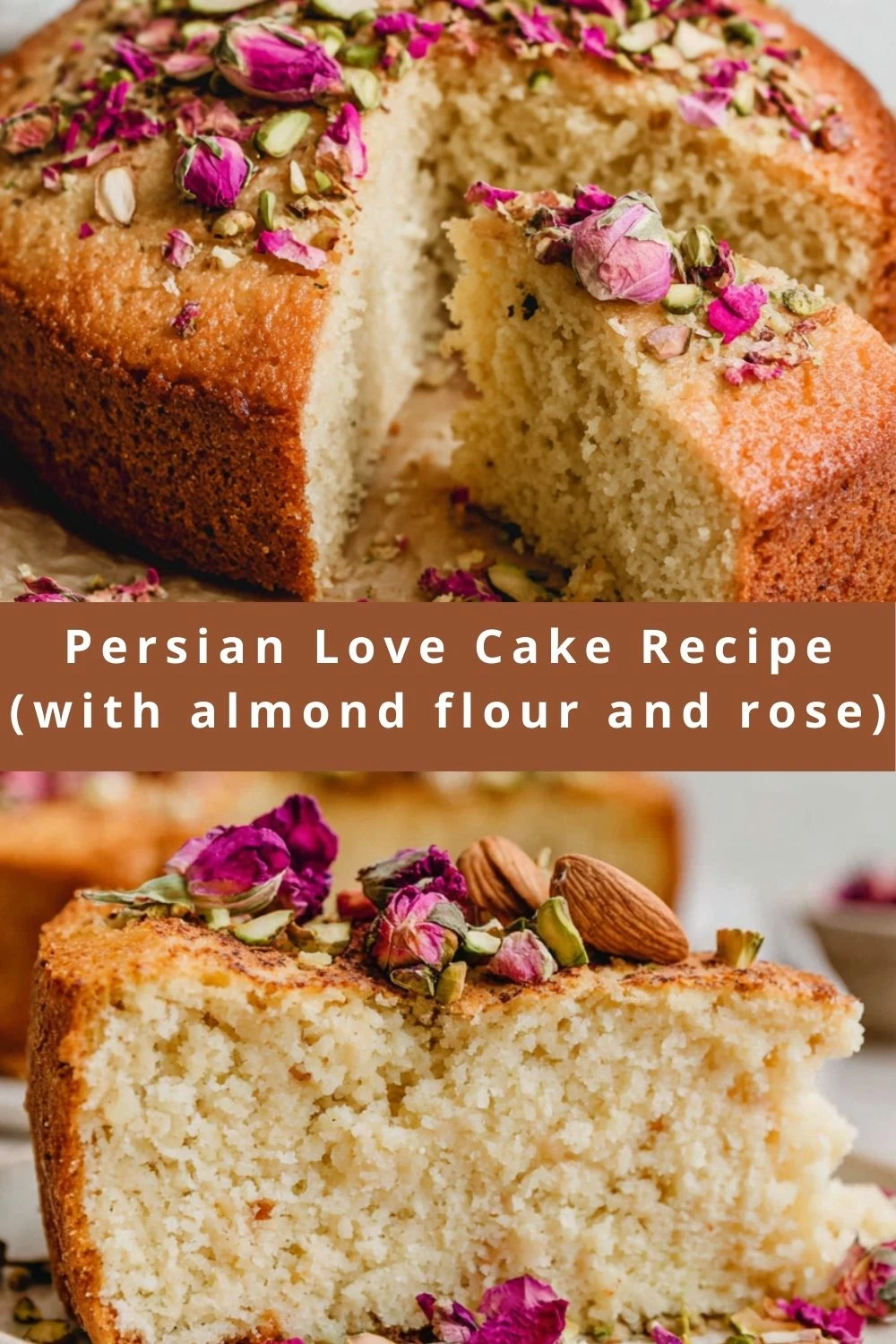 Persian Love Cake Recipe (with almond flour and rose)