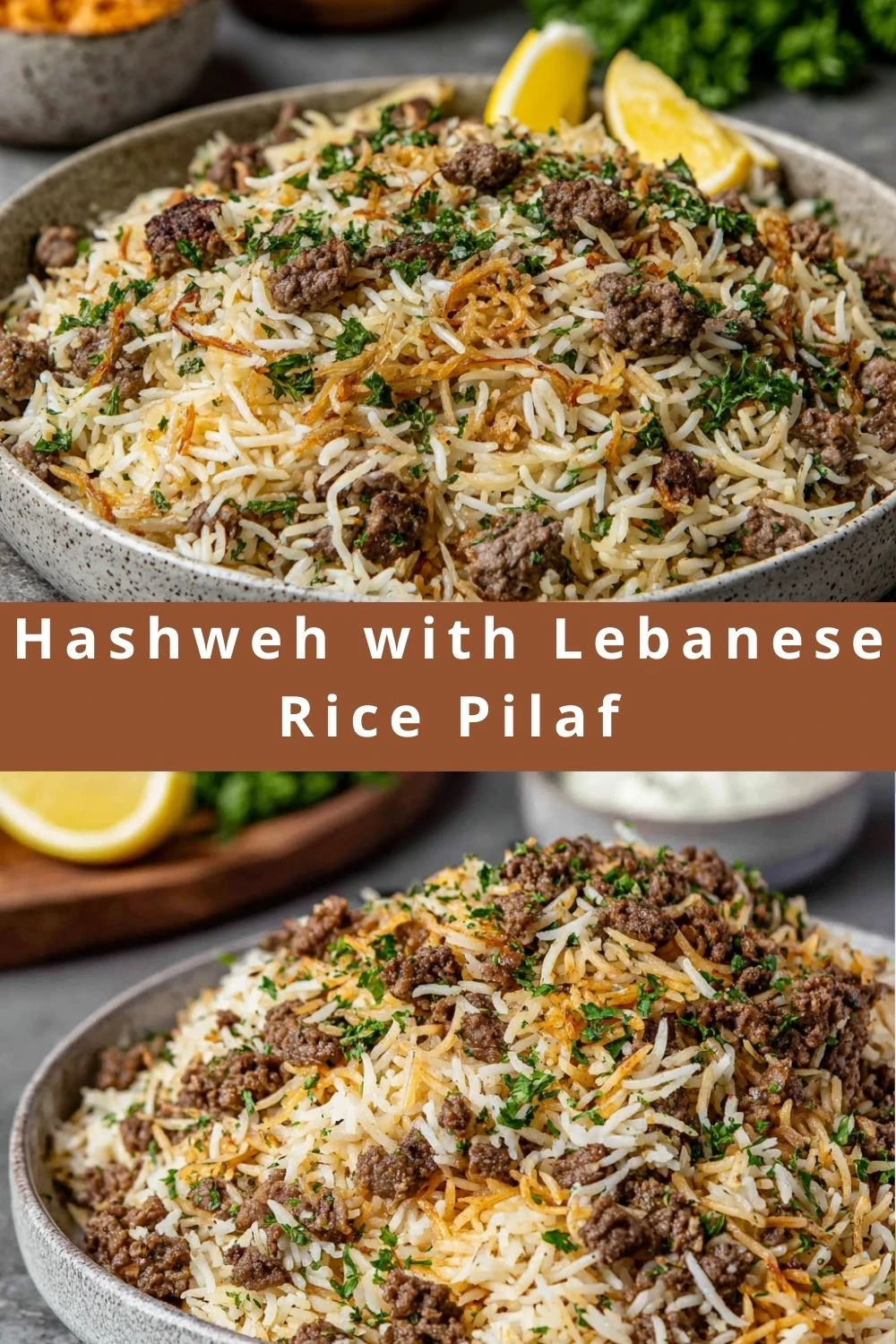 Hashweh with Lebanese Rice Pilaf