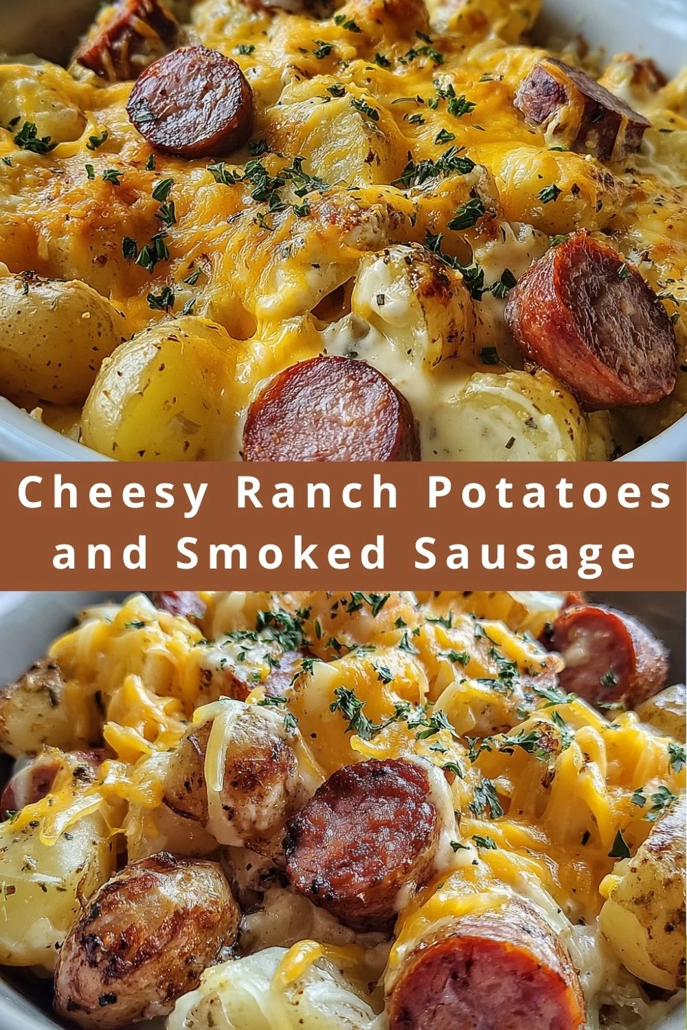Cheesy Ranch Potatoes and Smoked Sausage