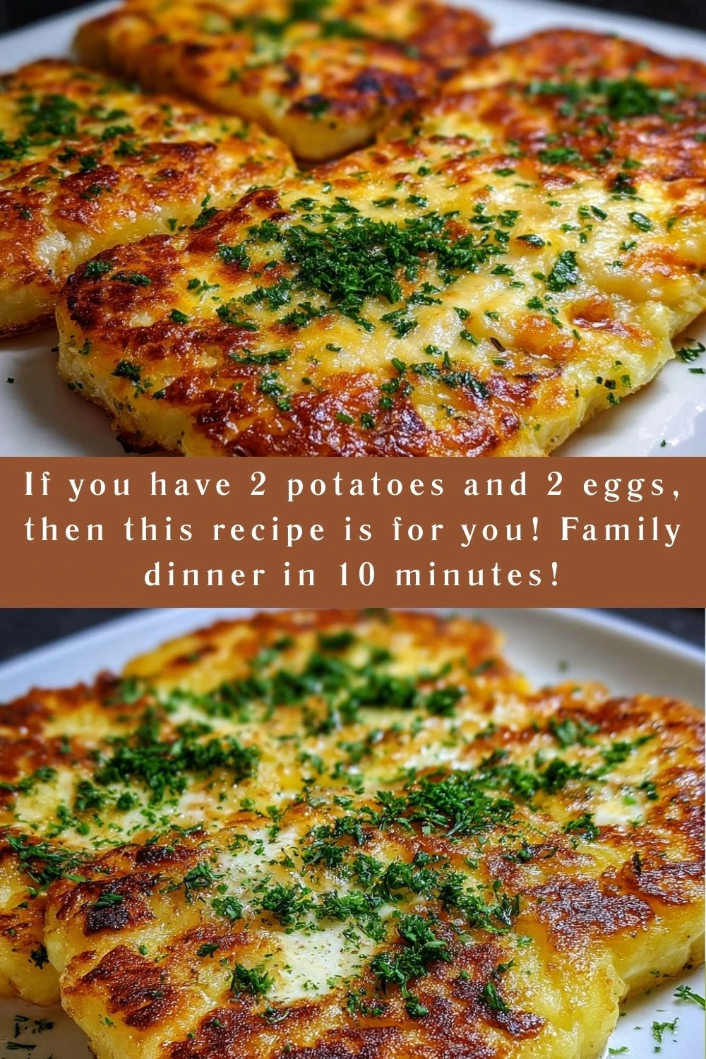 If you have 2 potatoes and 2 eggs, then this recipe is for you! Family dinner in 10 minutes!