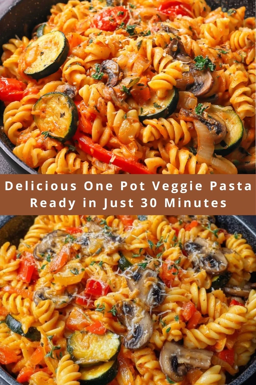 Delicious One Pot Veggie Pasta Ready in Just 30 Minutes