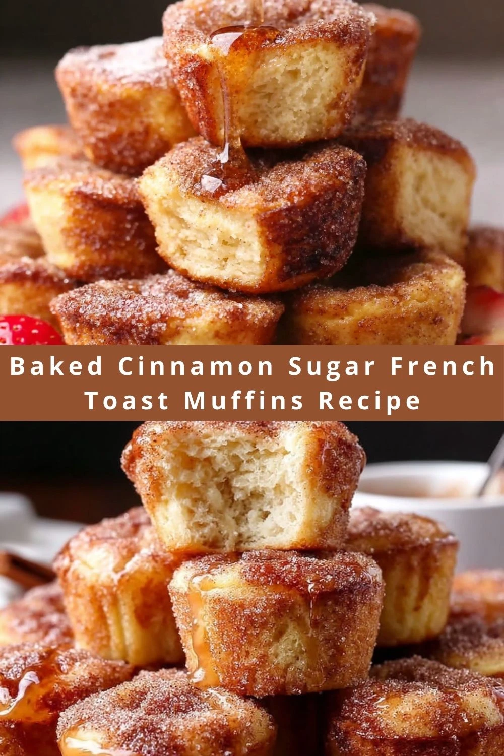 Baked Cinnamon Sugar French Toast Muffins Recipe