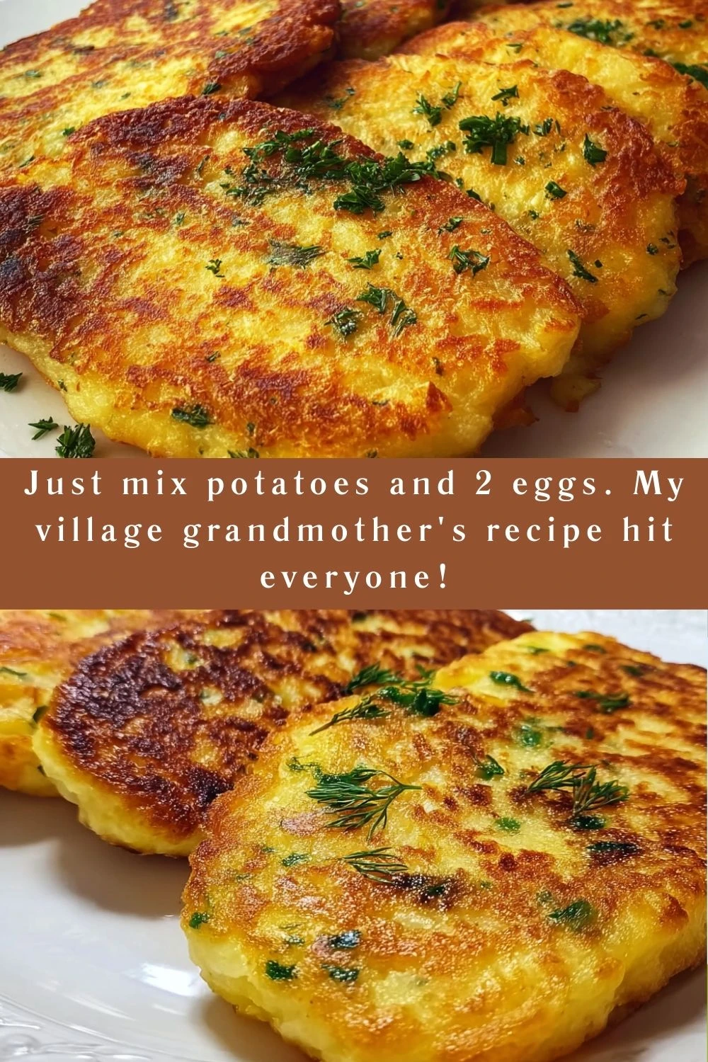 Just mix potatoes and 2 eggs. My village grandmother's recipe hit everyone!