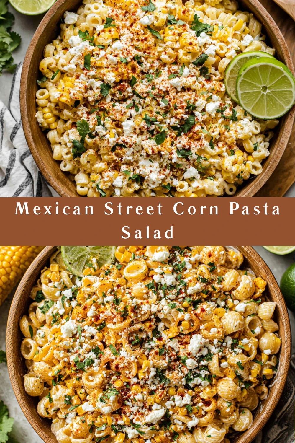 Mexican Street Corn Pasta Salad
