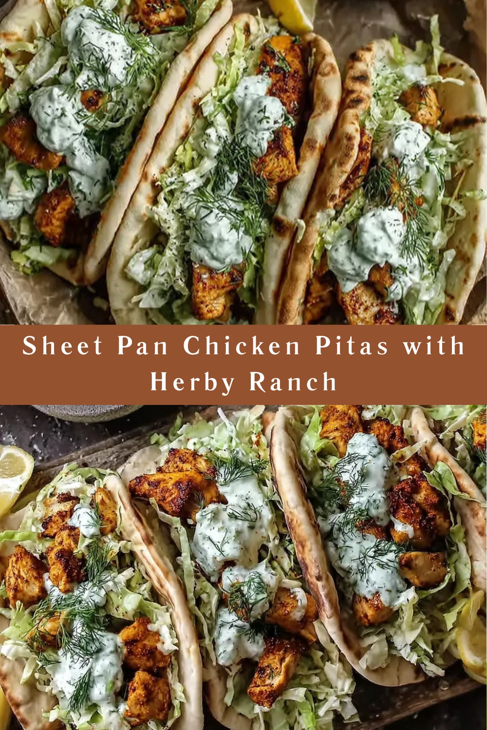 Sheet Pan Chicken Pitas with Herby Ranch
