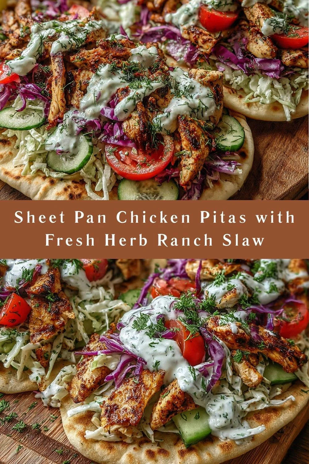 Sheet Pan Chicken Pitas with Fresh Herb Ranch Slaw