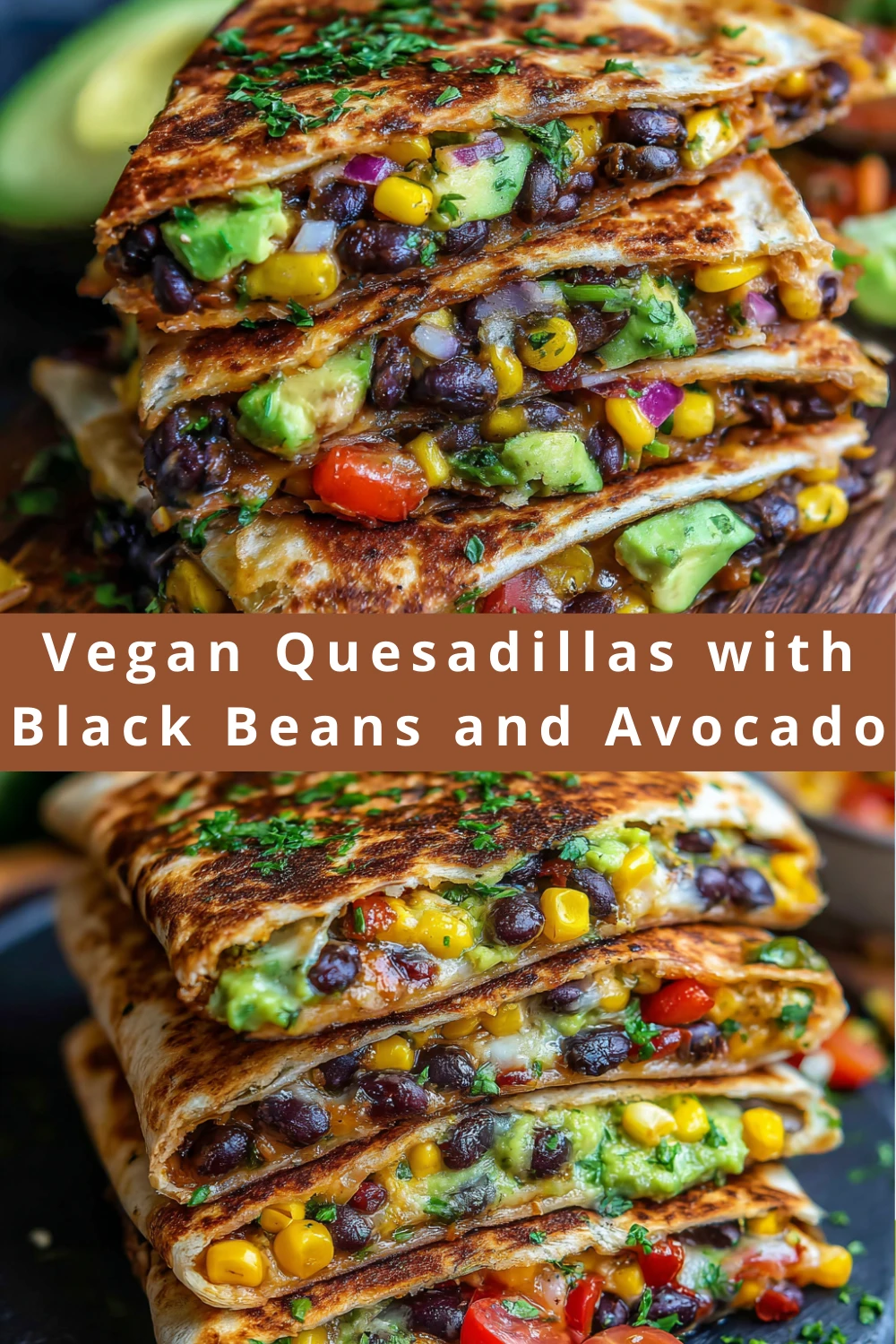 Vegan Quesadillas with Black Beans and Avocado