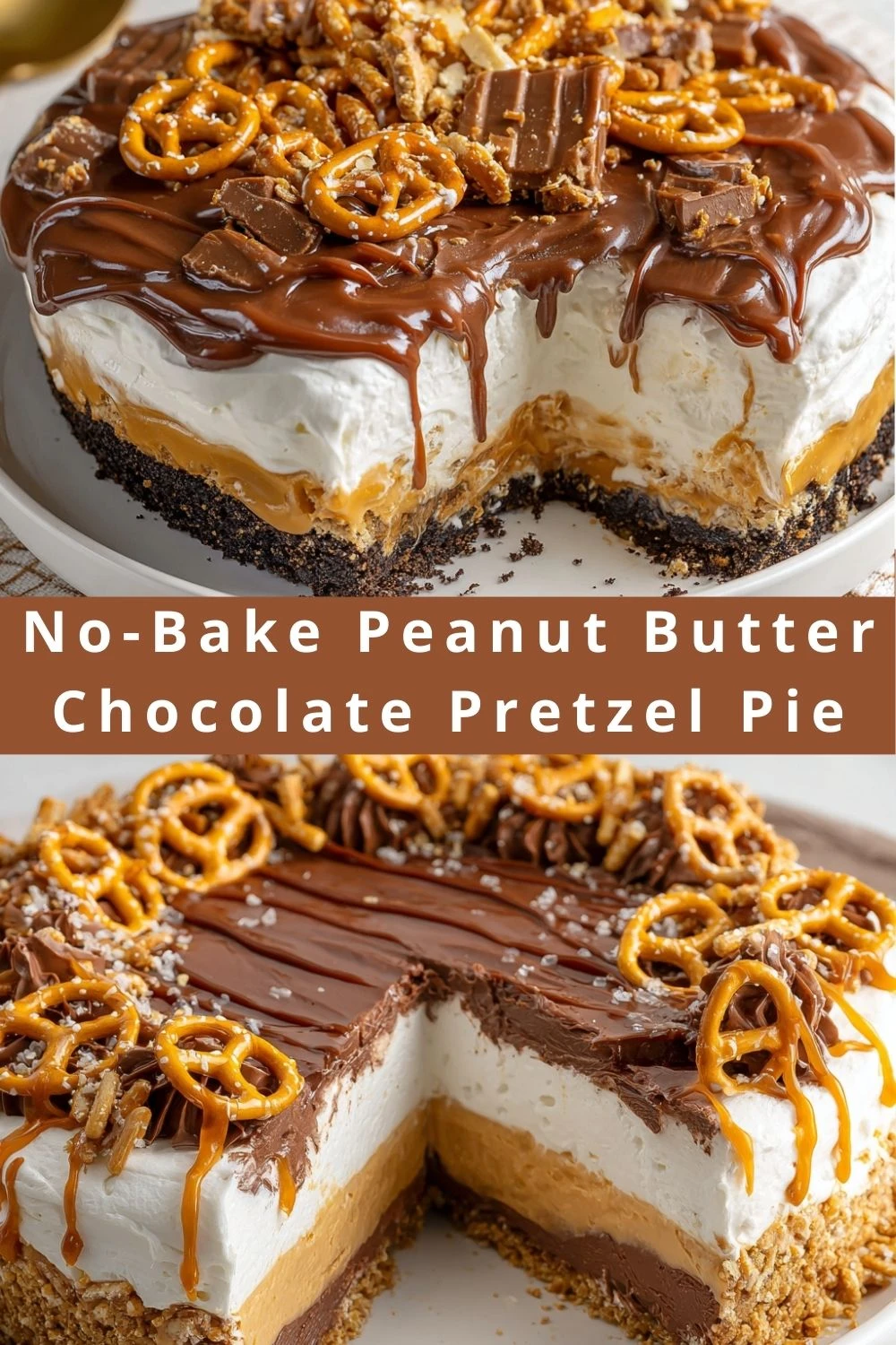 No-Bake Peanut Butter Chocolate Pretzel Pie