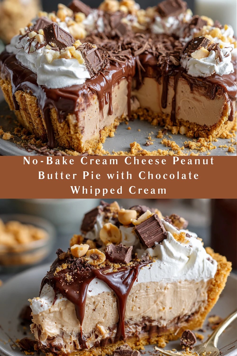 No-Bake Cream Cheese Peanut Butter Pie with Chocolate Whipped Cream