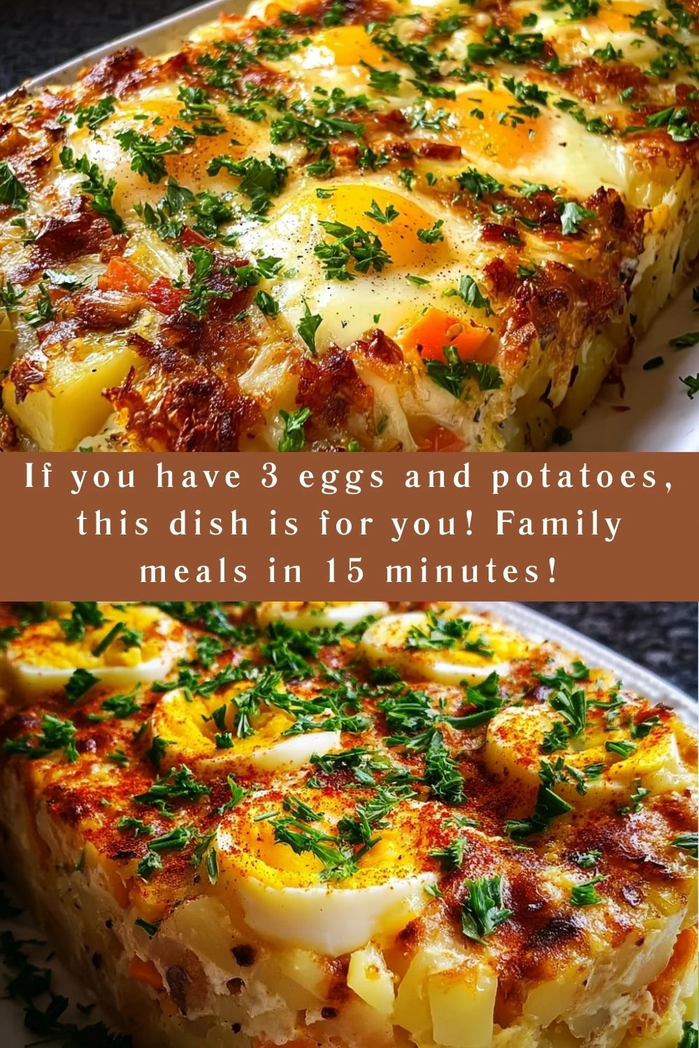 If you have 3 eggs and potatoes, this dish is for you! Family meals in 15 minutes!