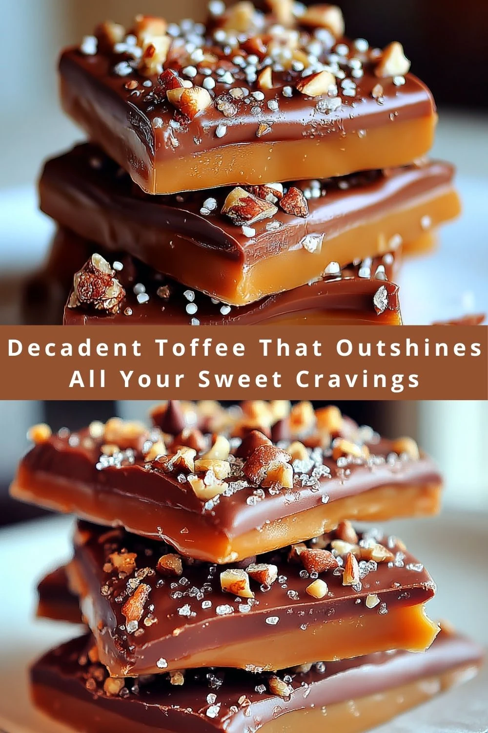 Decadent Toffee That Outshines All Your Sweet Cravings