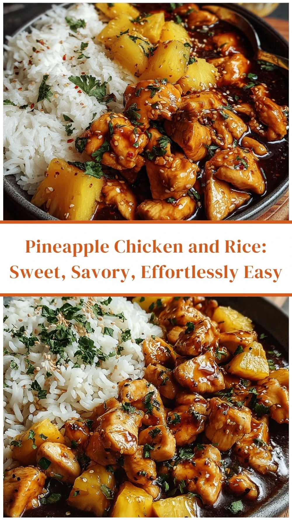 Pineapple Chicken and Rice: Sweet, Savory, Effortlessly Easy