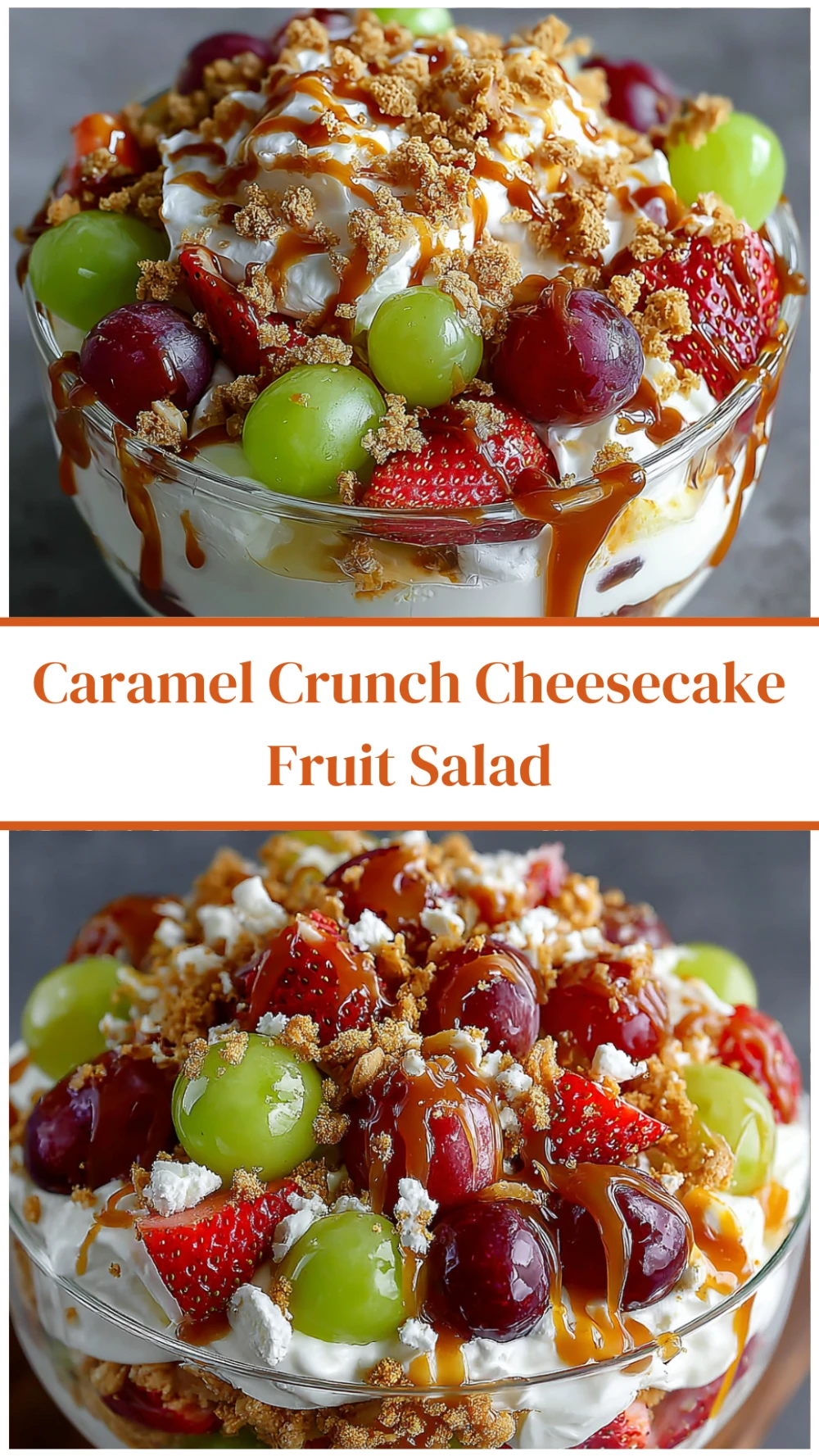 Caramel Crunch Cheesecake Fruit Salad