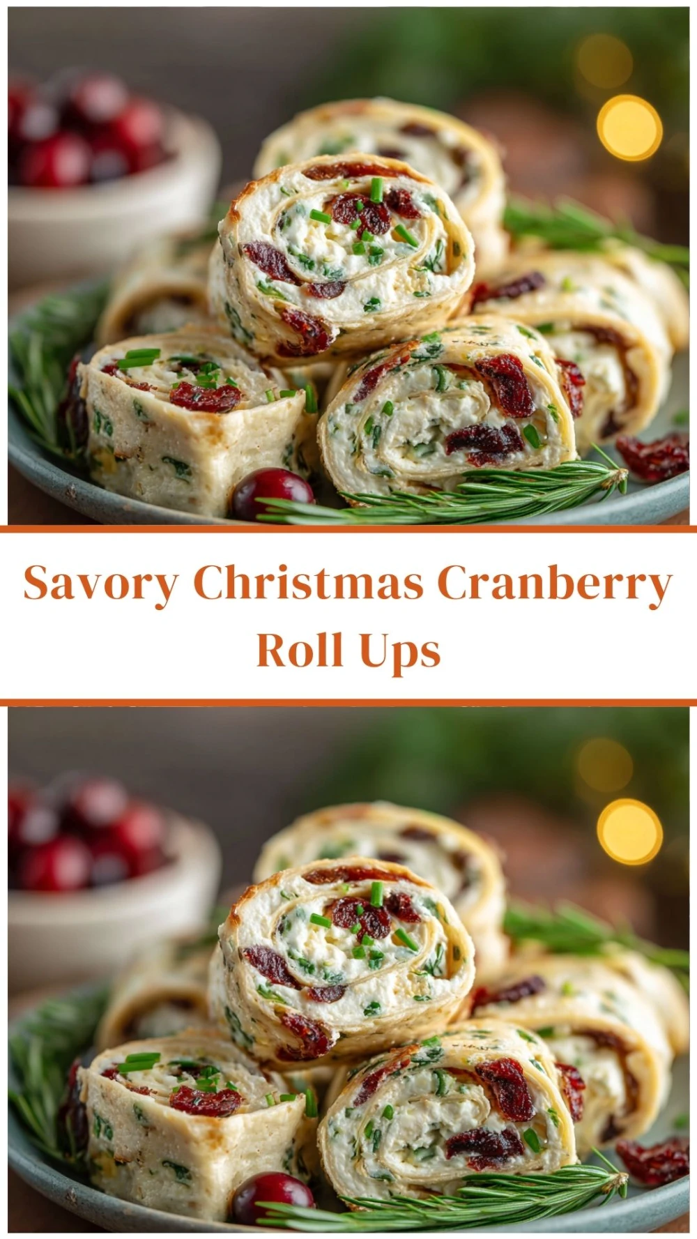 Savory Christmas Cranberry Roll Ups