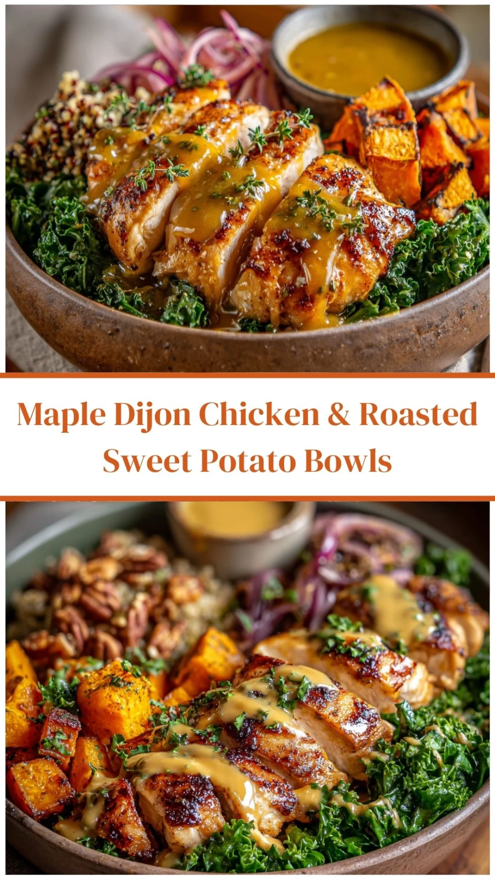 Maple Dijon Chicken & Roasted Sweet Potato Bowls