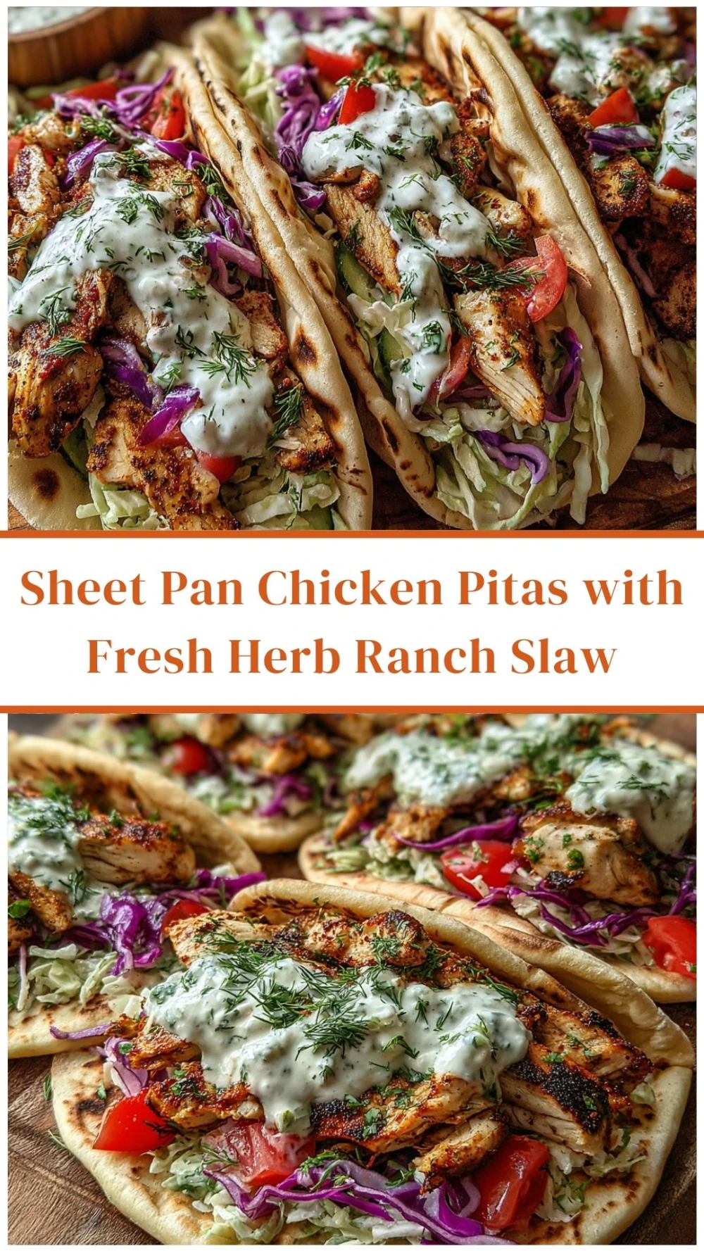 Sheet Pan Chicken Pitas with Fresh Herb Ranch Slaw