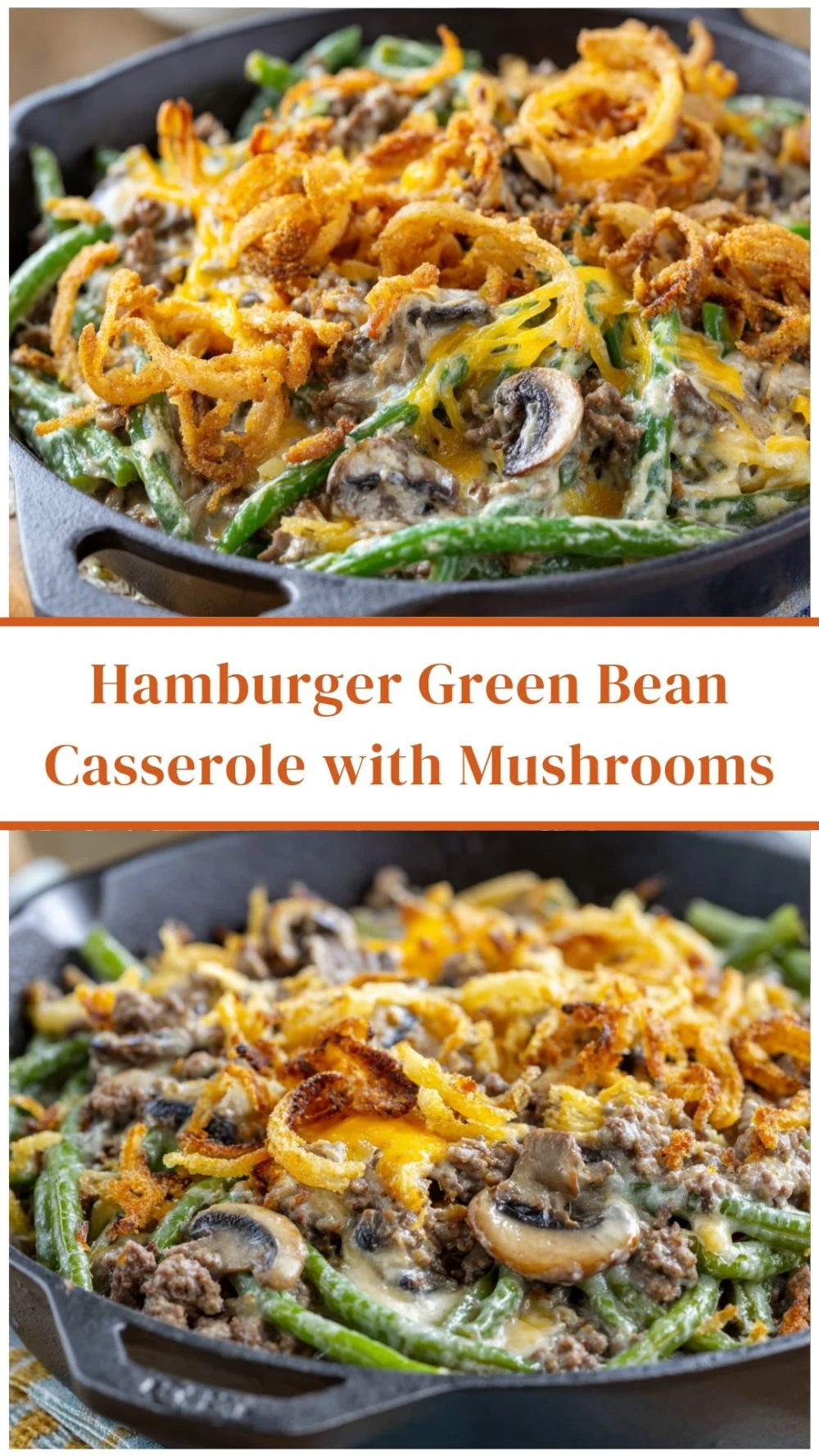 Hamburger Green Bean Casserole with Mushrooms