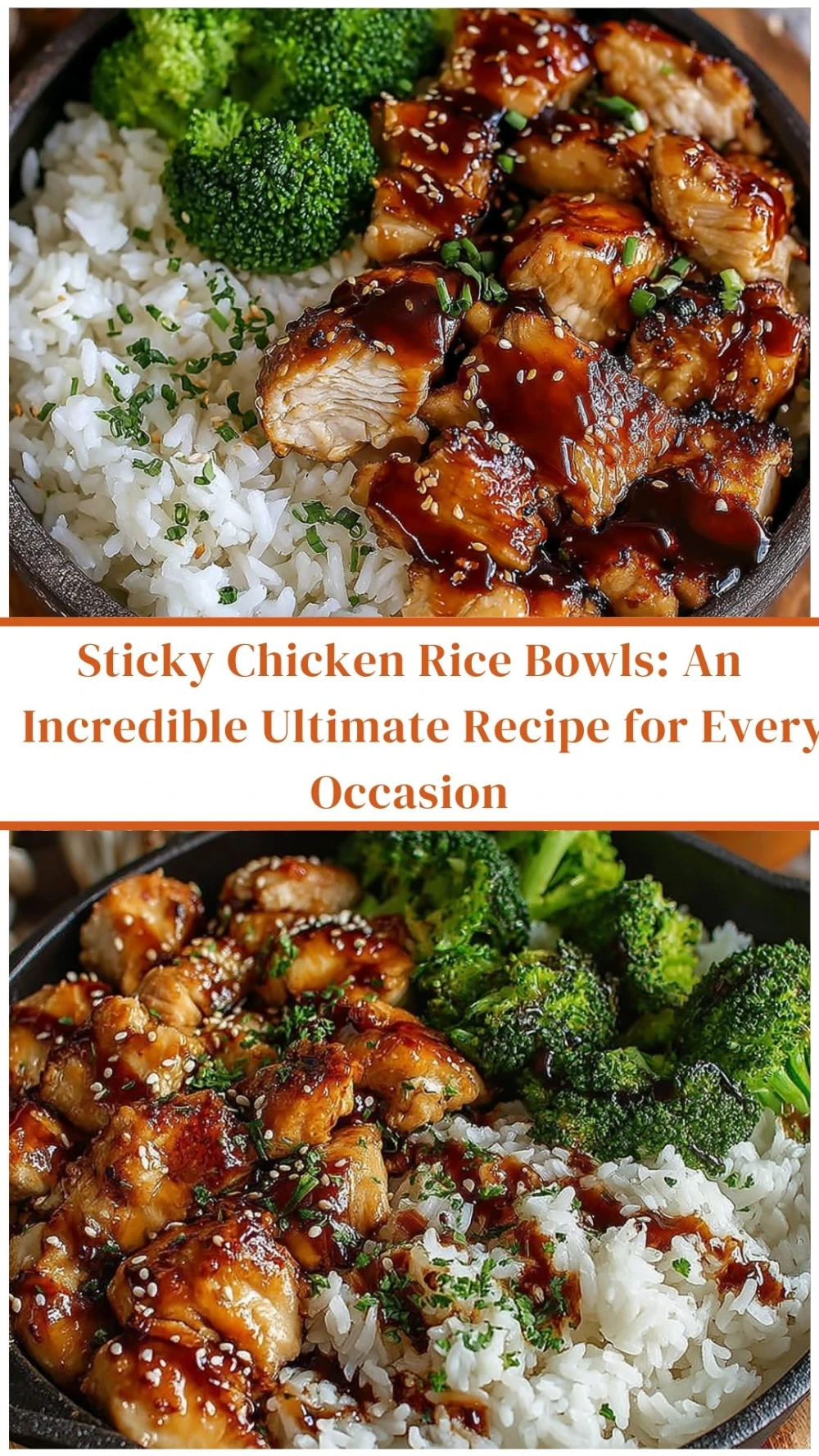 Sticky Chicken Rice Bowls: An Incredible Ultimate Recipe for Every Occasion