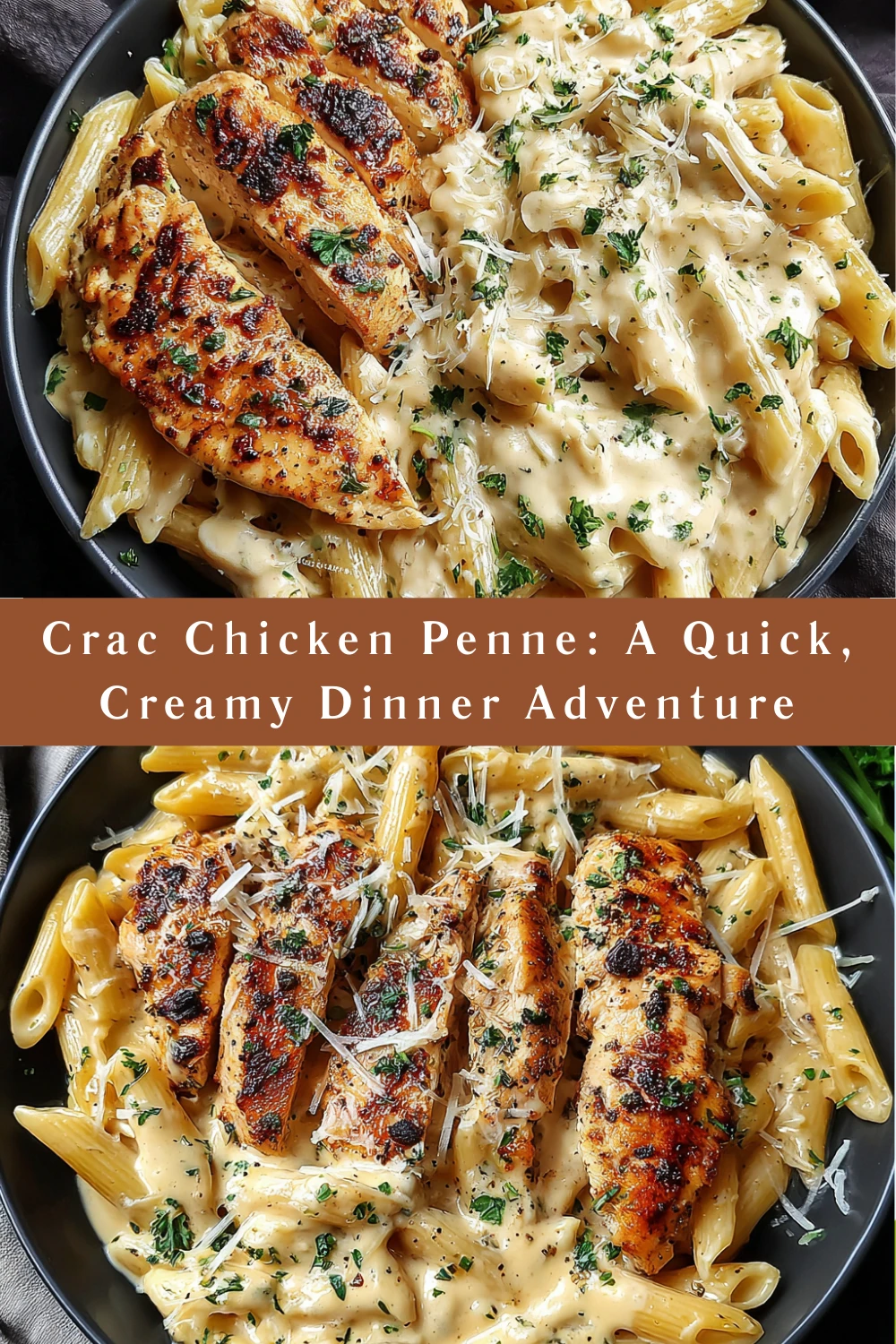 Crac Chicken Penne: A Quick, Creamy Dinner Adventure