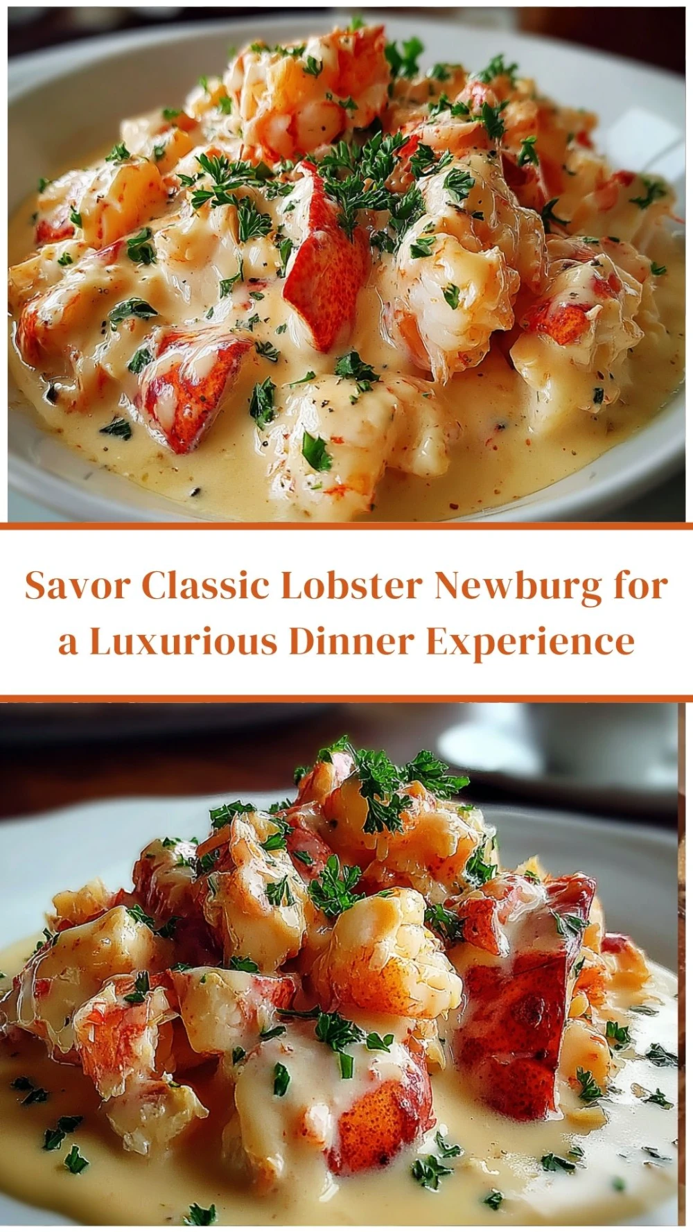Savor Classic Lobster Newburg for a Luxurious Dinner Experience