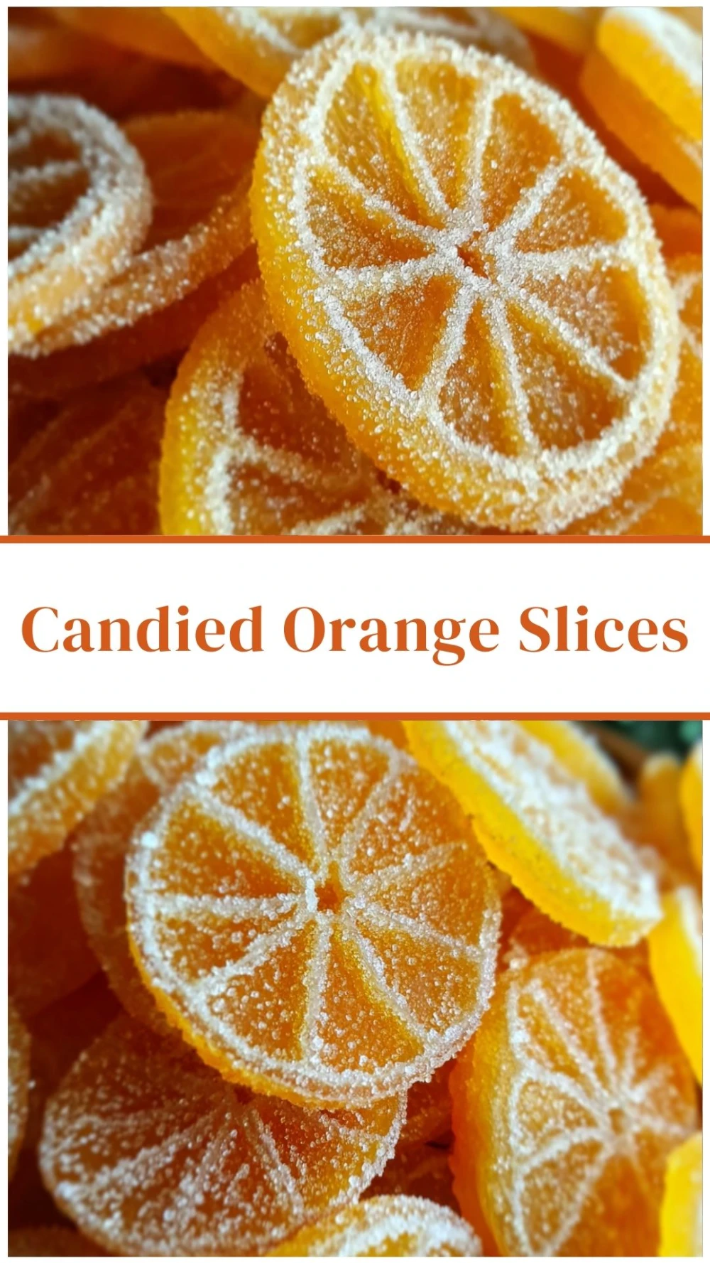 Candied Orange Slices