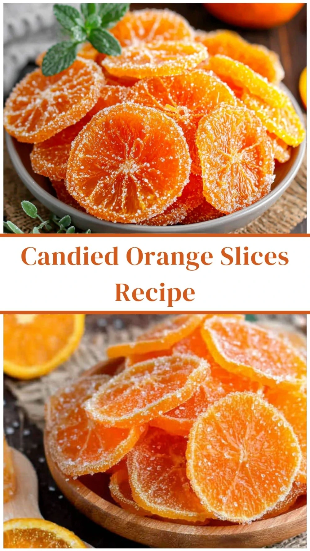Candied Orange Slices Recipe