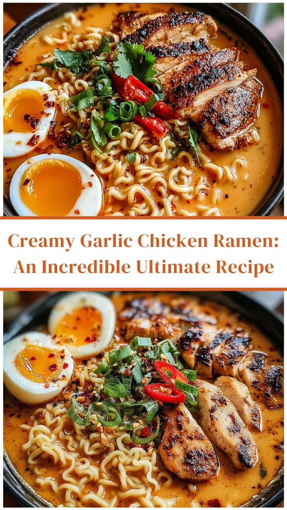 Creamy Garlic Chicken Ramen: An Incredible Ultimate Recipe