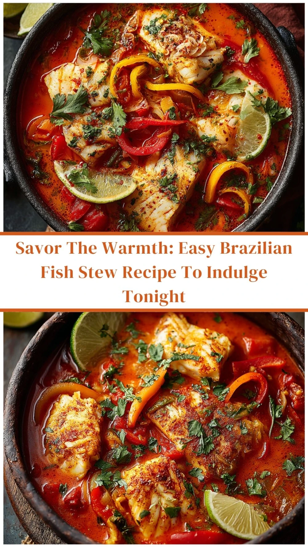 Savor The Warmth: Easy Brazilian Fish Stew Recipe To Indulge Tonight