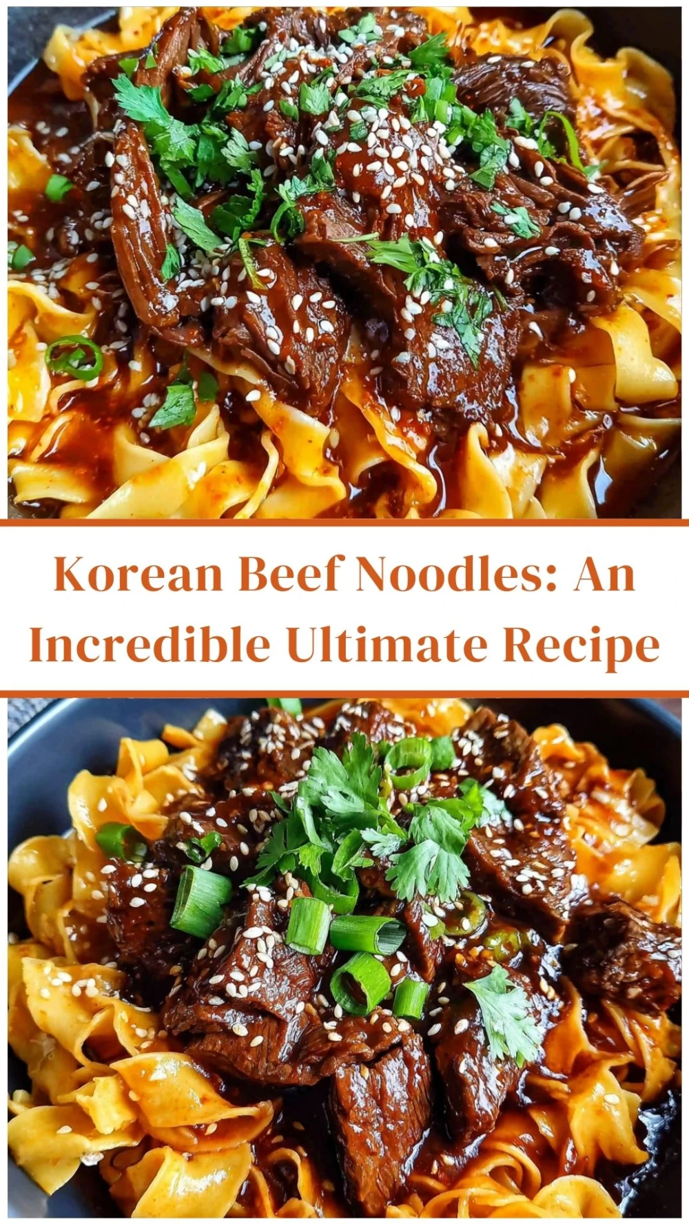 Korean Beef Noodles: An Incredible Ultimate Recipe