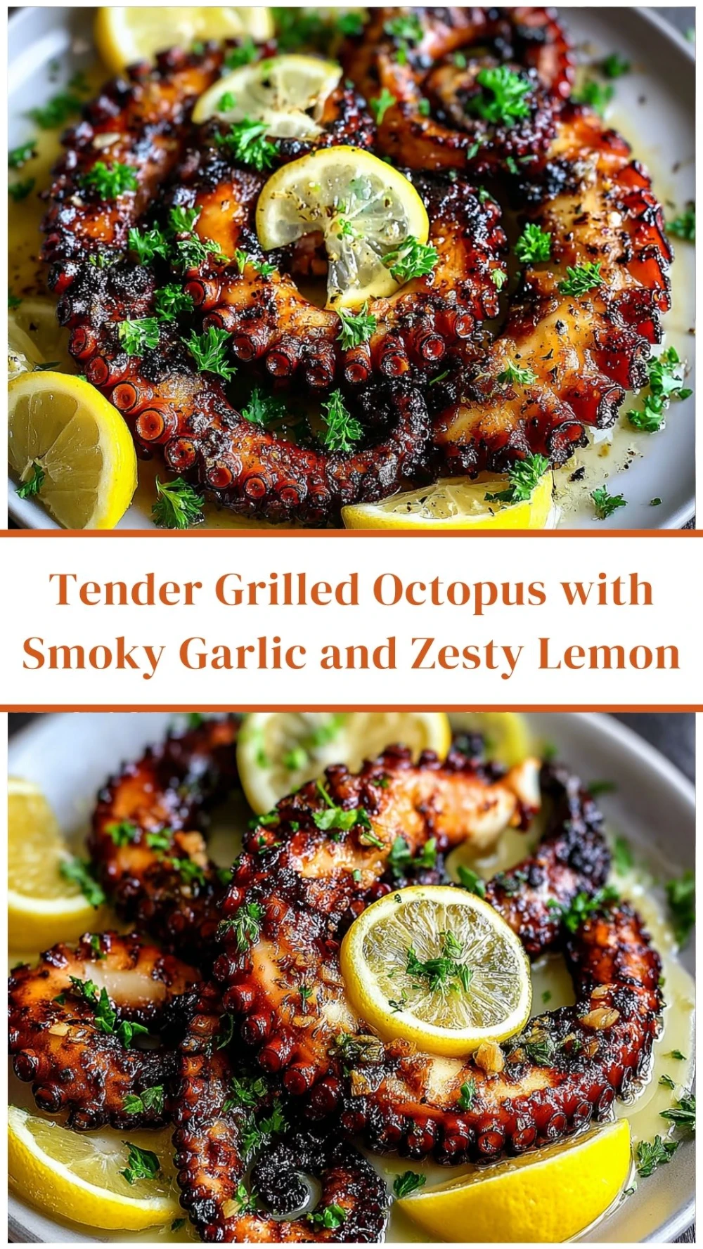 Tender Grilled Octopus with Smoky Garlic and Zesty Lemon