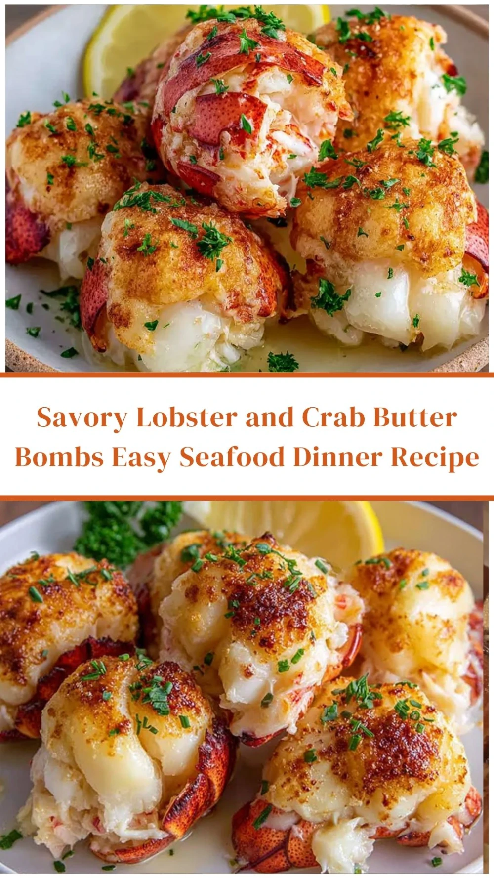 Savory Lobster and Crab Butter Bombs Easy Seafood Dinner Recipe