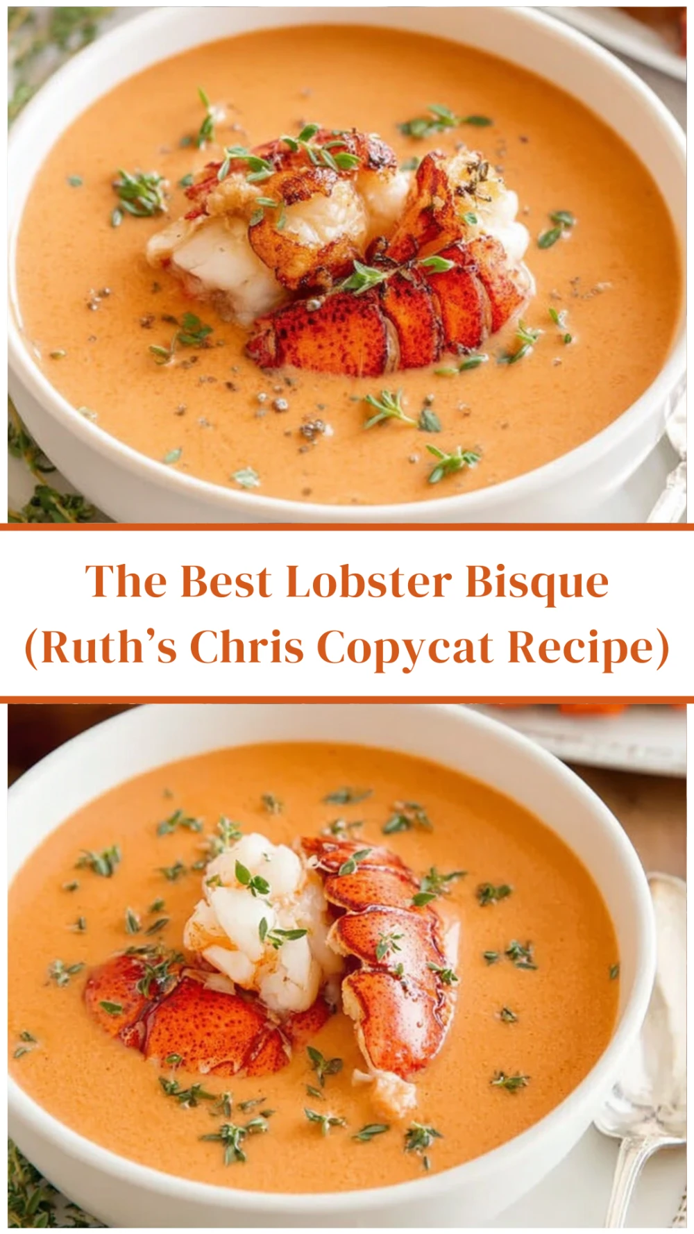 The Best Lobster Bisque (Ruth’s Chris Copycat Recipe)