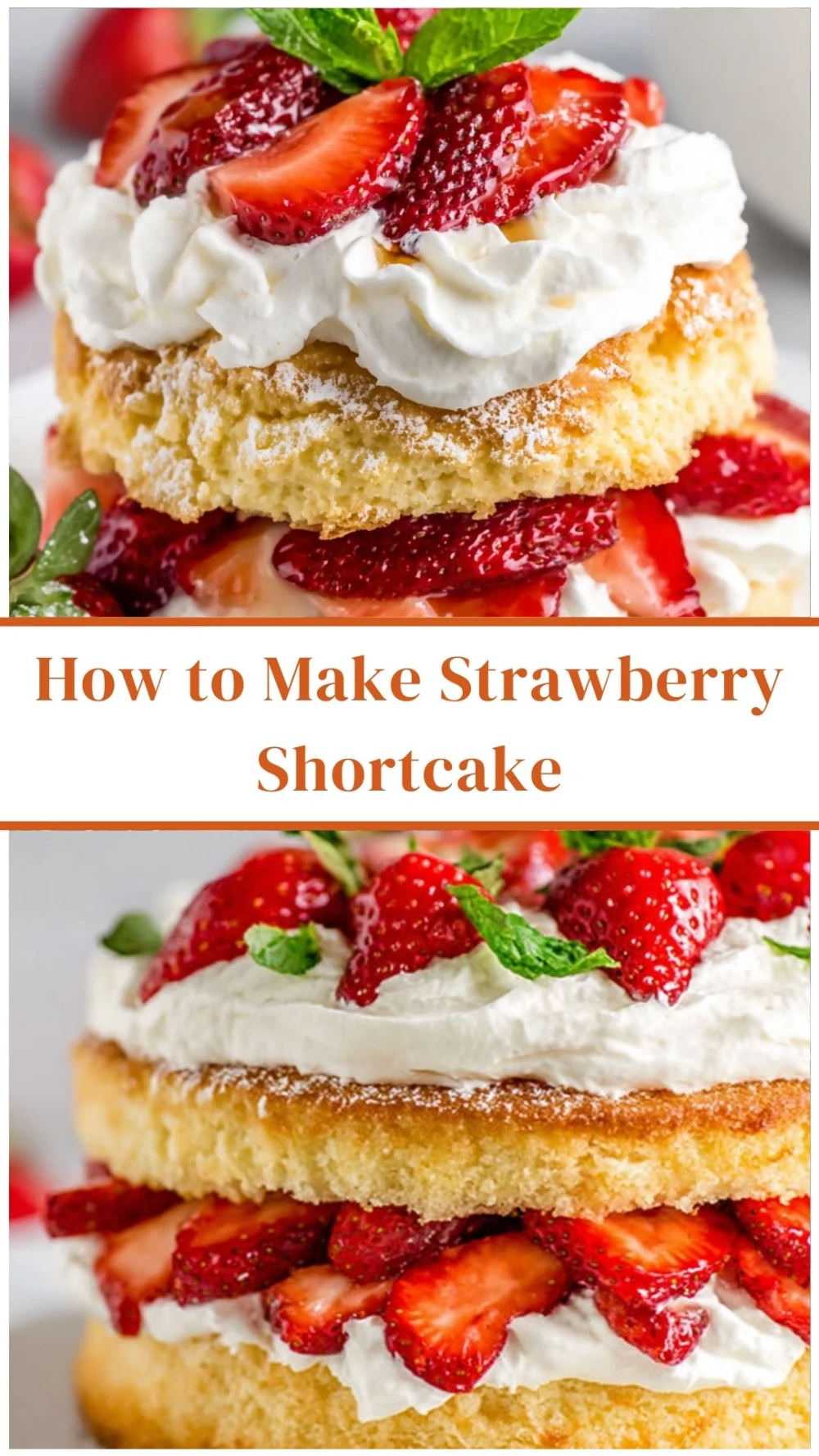 How to Make Strawberry Shortcake