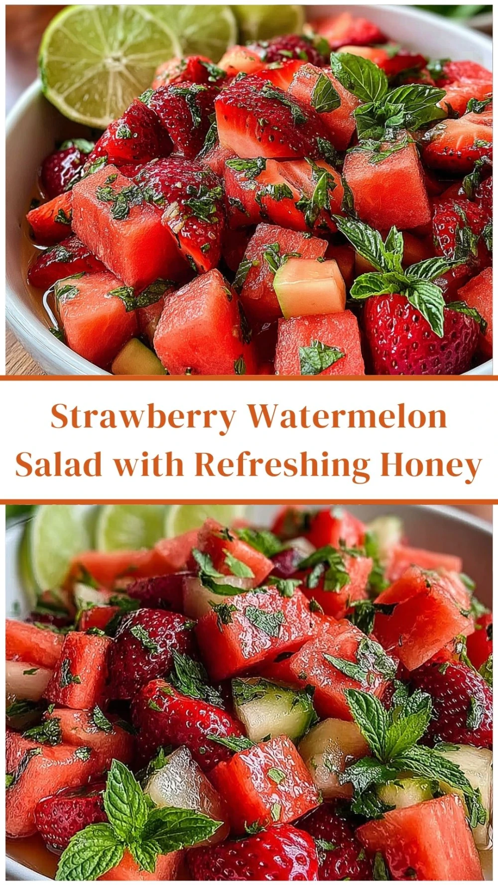 Strawberry Watermelon Salad with Refreshing Honey