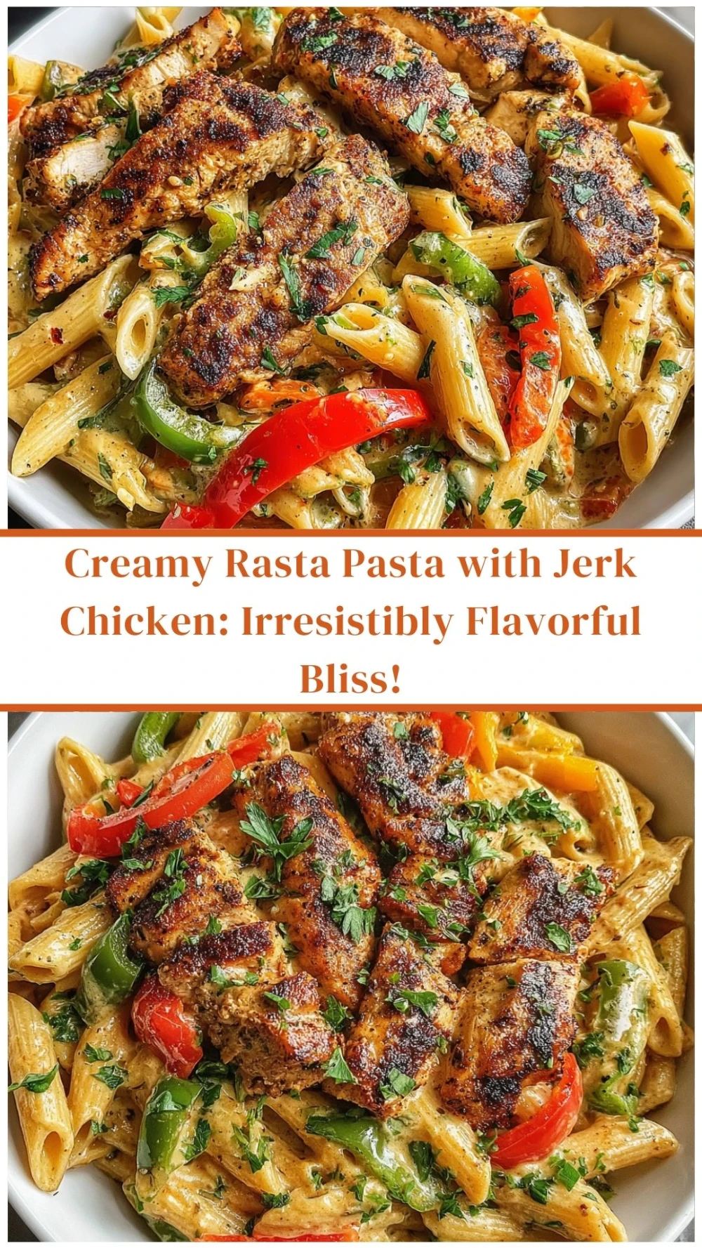 Creamy Rasta Pasta with Jerk Chicken: Irresistibly Flavorful Bliss!