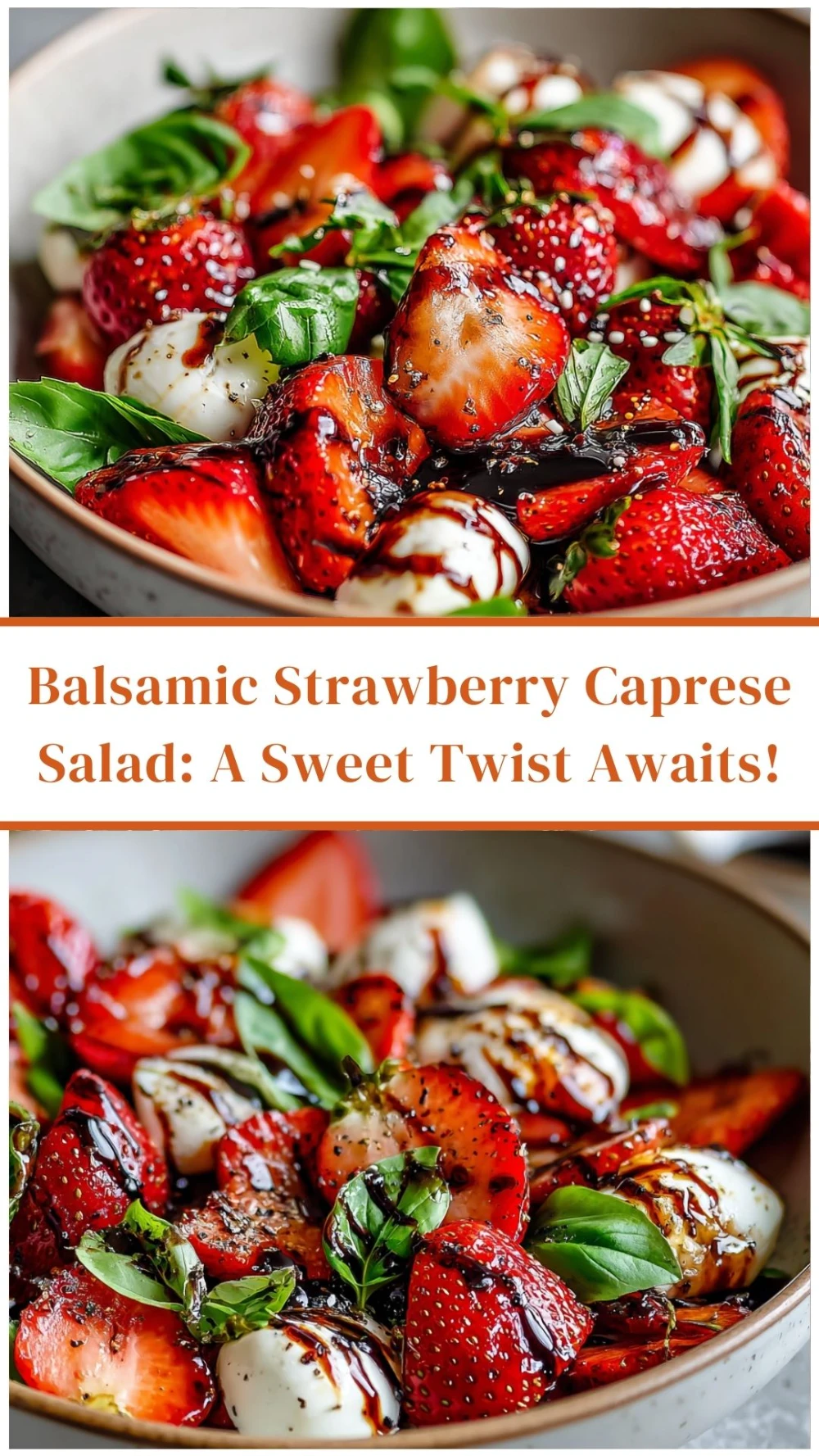 Balsamic Strawberry Caprese Salad: A Sweet Twist Awaits!