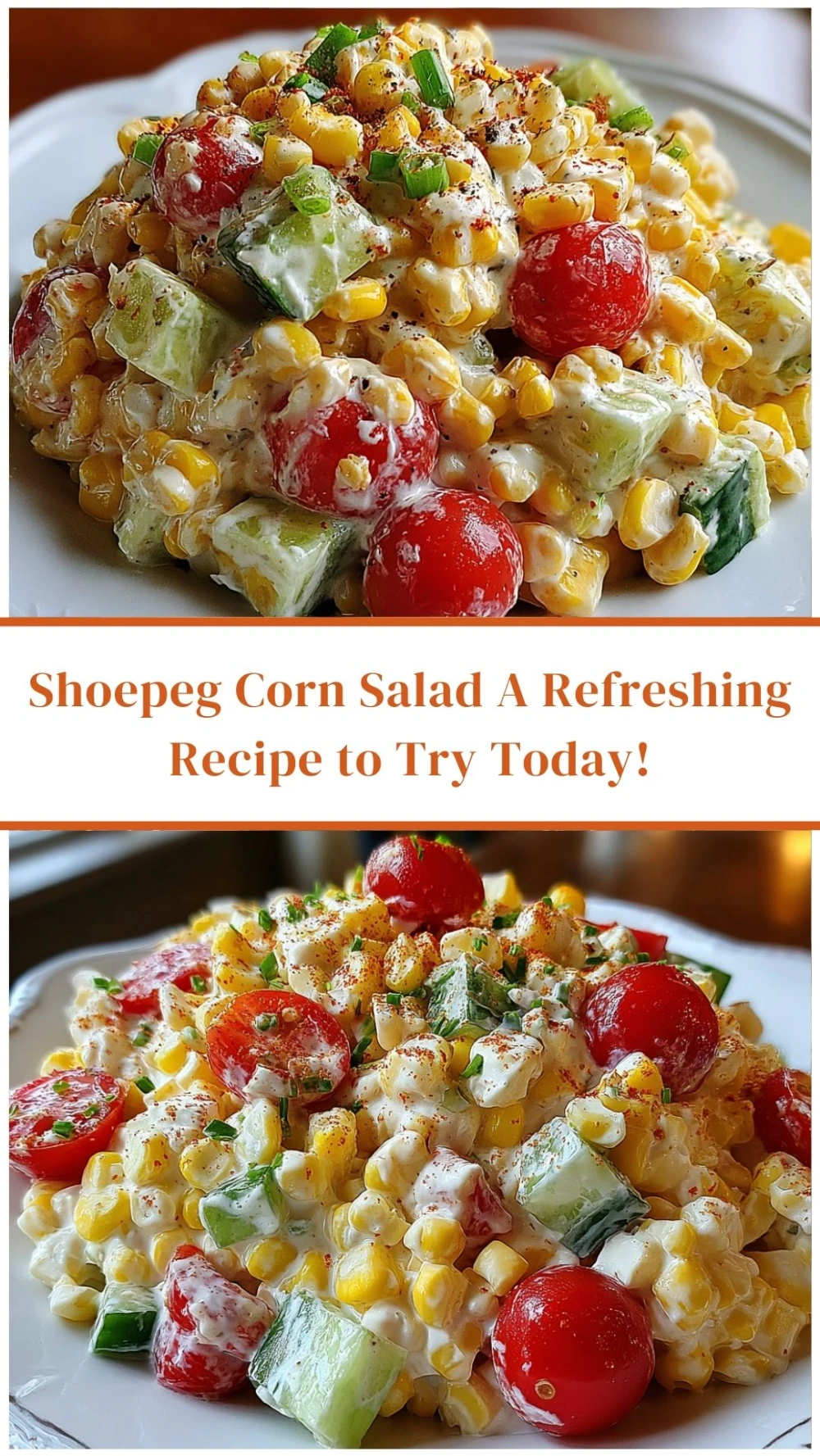 Shoepeg Corn Salad A Refreshing Recipe to Try Today!