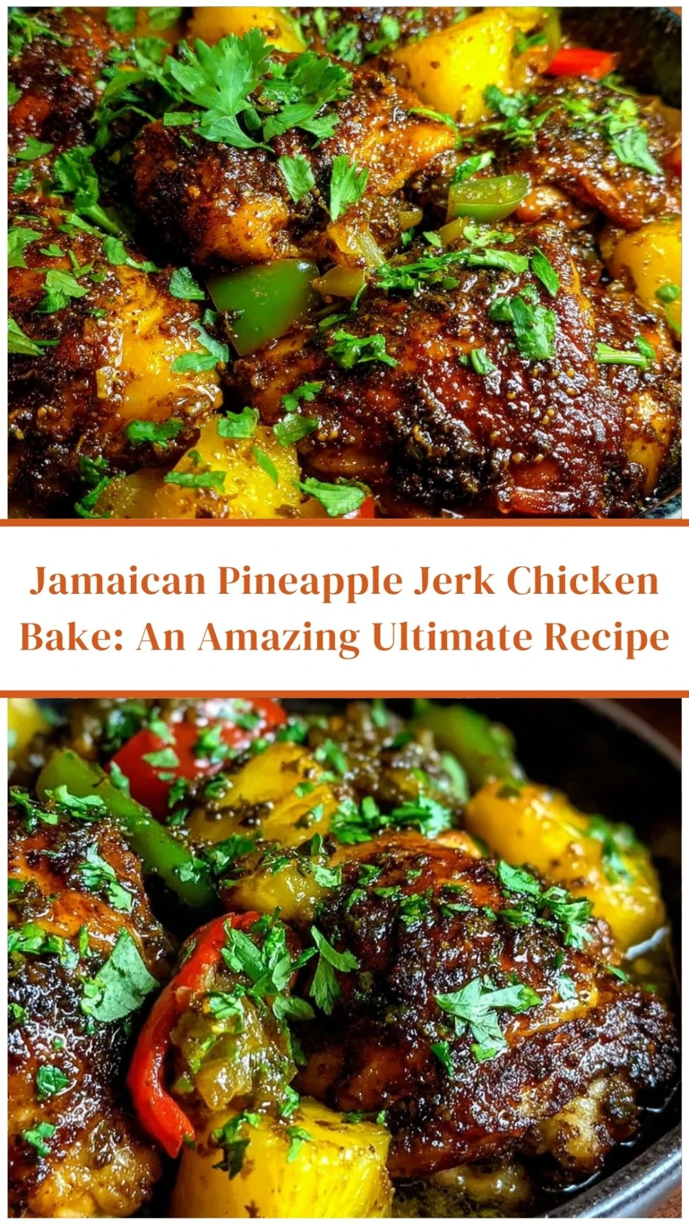 Jamaican Pineapple Jerk Chicken Bake: An Amazing Ultimate Recipe