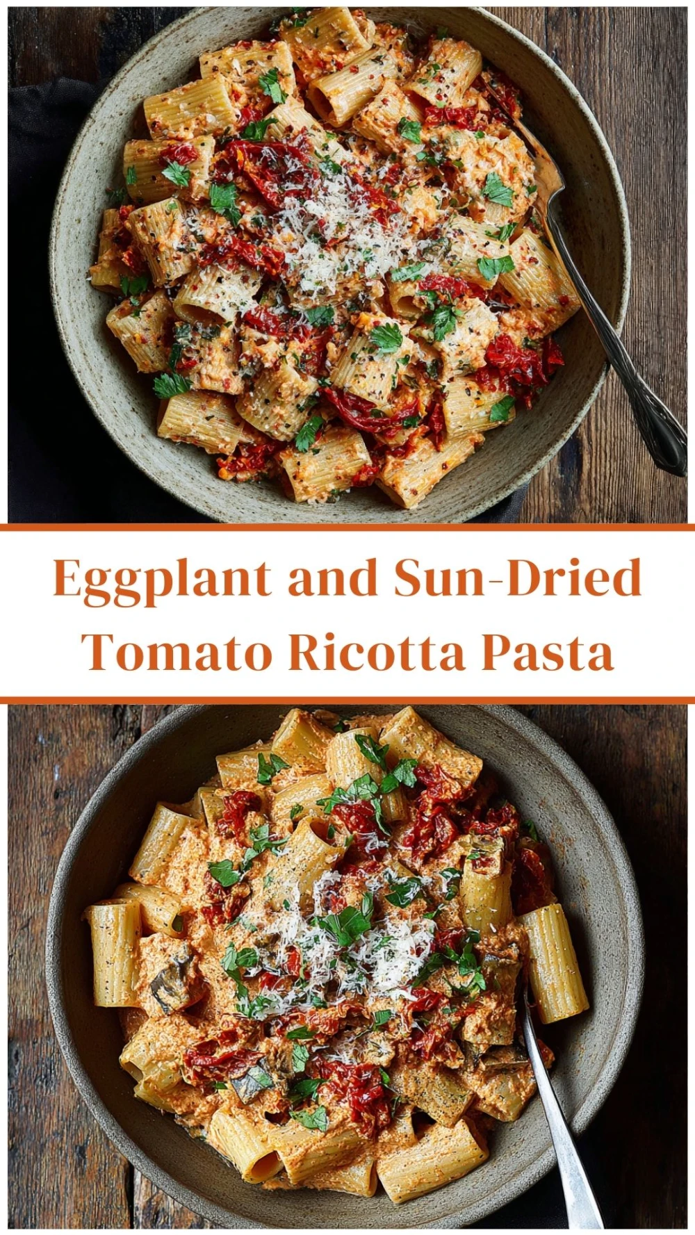 Eggplant and Sun-Dried Tomato Ricotta Pasta