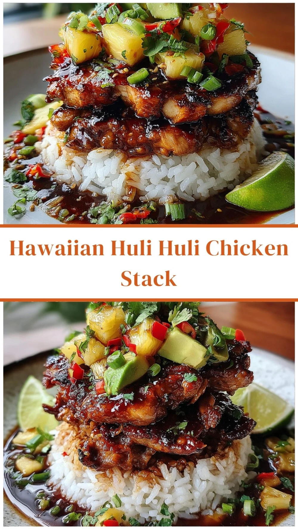 Hawaiian Huli Huli Chicken Stack