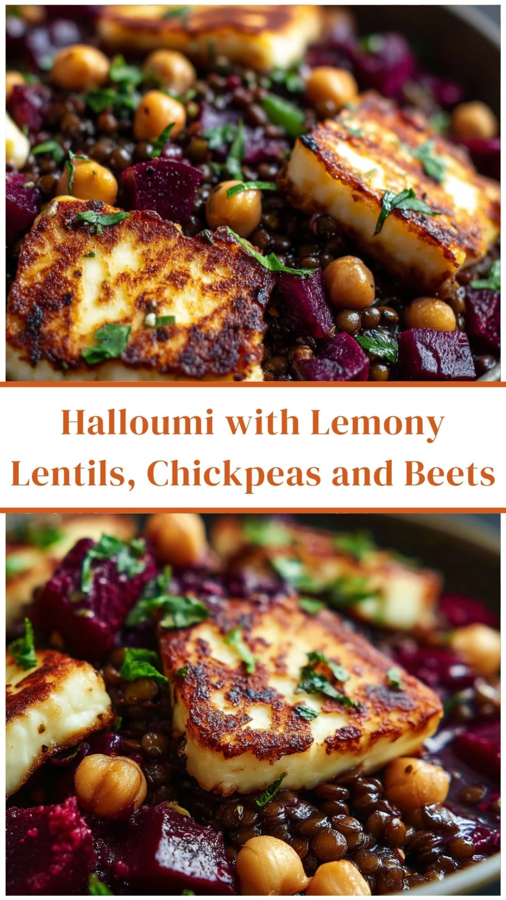 Halloumi with Lemony Lentils, Chickpeas and Beets