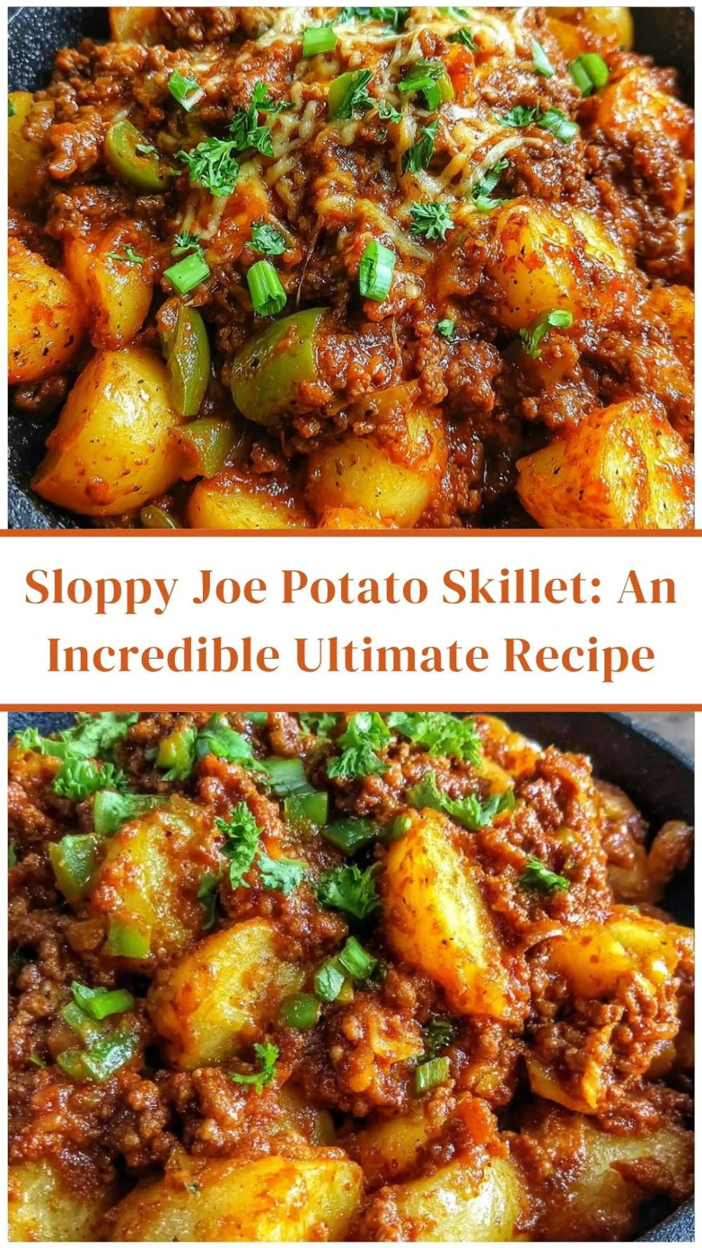 Sloppy Joe Potato Skillet: An Incredible Ultimate Recipe