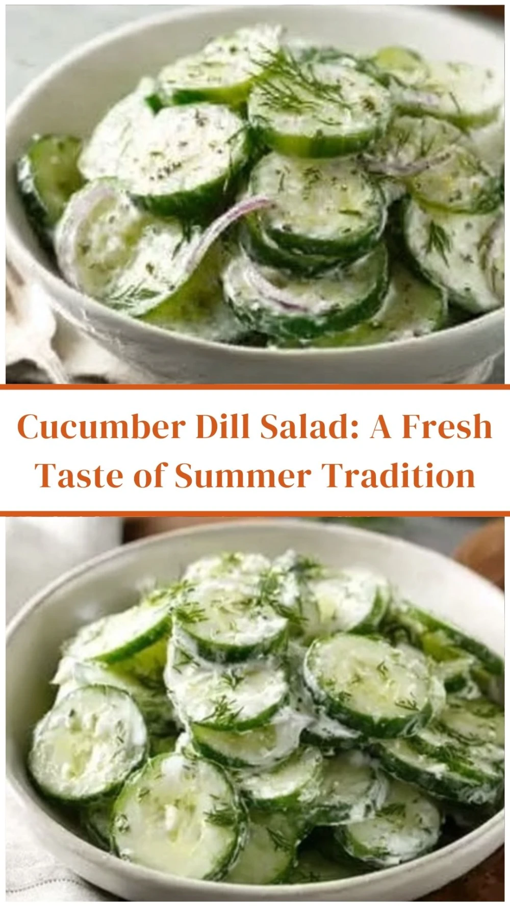 Cucumber Dill Salad: A Fresh Taste of Summer Tradition