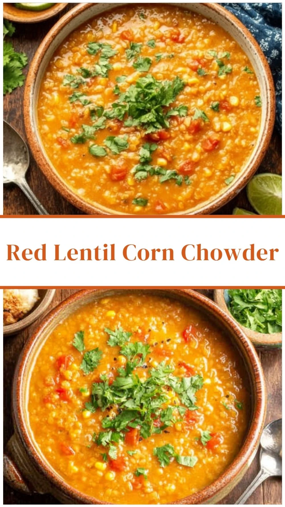 Red Lentil Corn Chowder