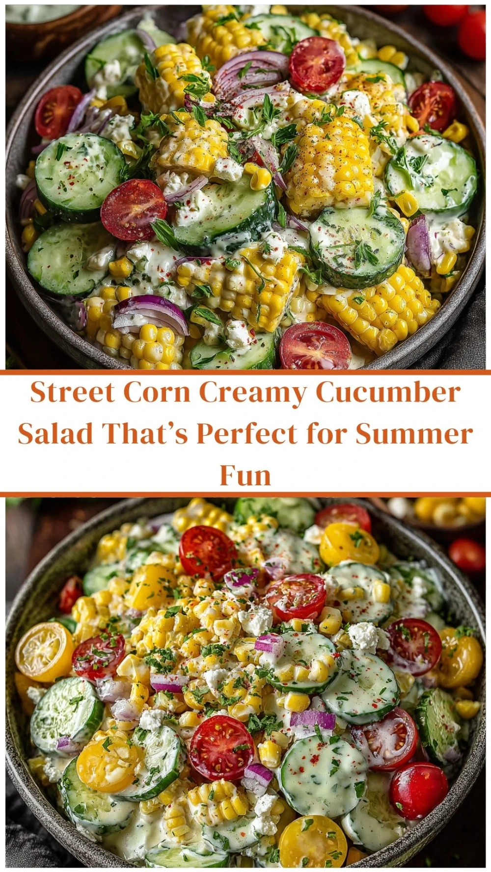 Street Corn Creamy Cucumber Salad That’s Perfect for Summer Fun