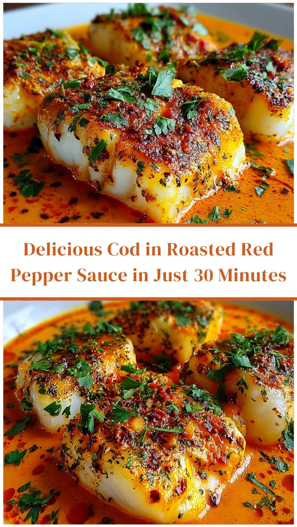 Delicious Cod in Roasted Red Pepper Sauce in Just 30 Minutes