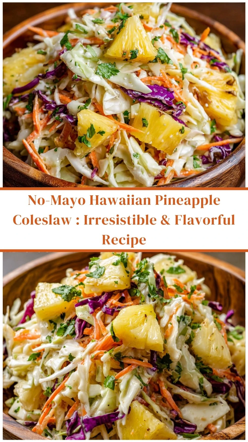 No-Mayo Hawaiian Pineapple Coleslaw