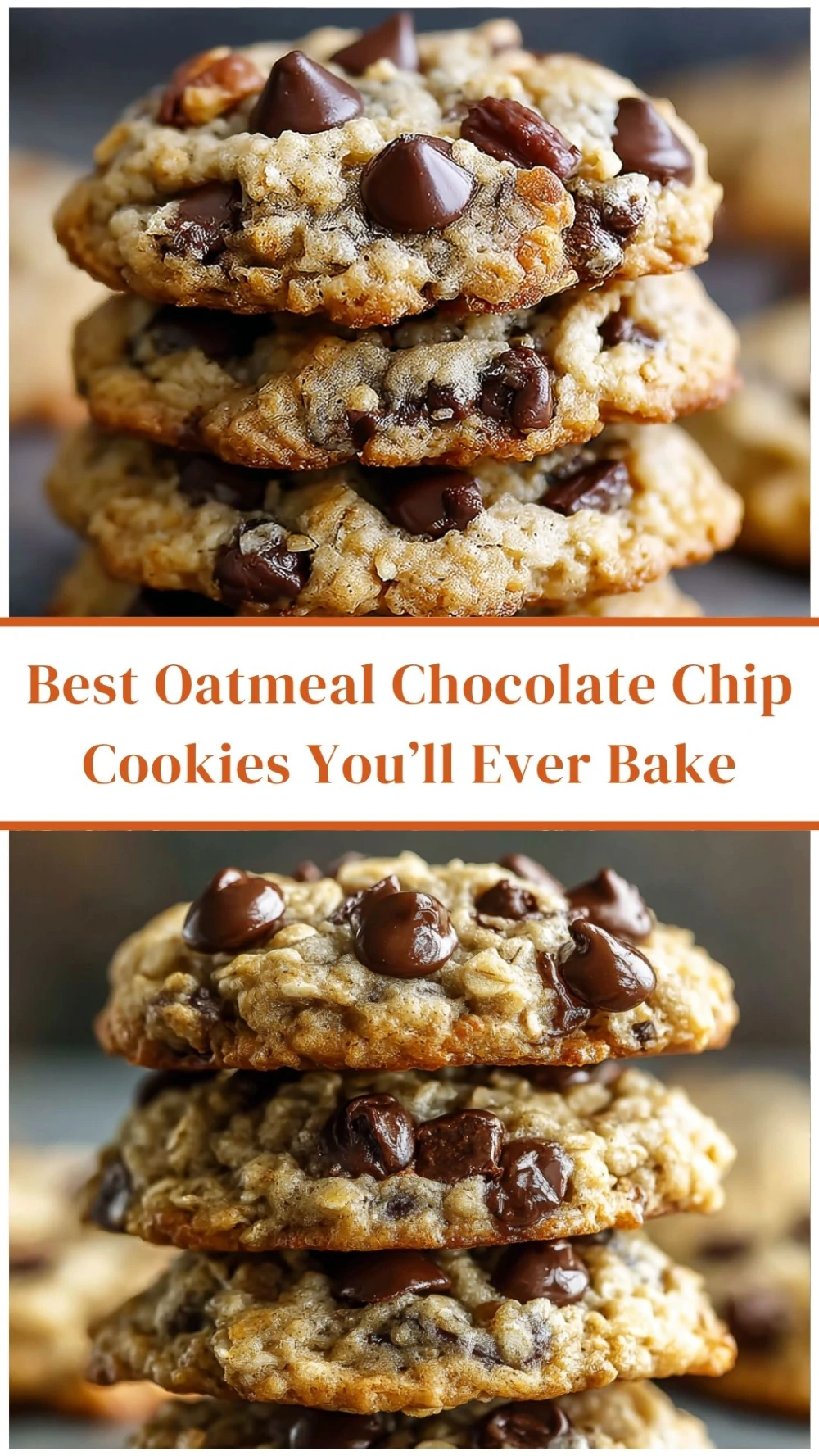 Best Oatmeal Chocolate Chip Cookies You’ll Ever Bake